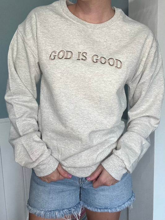 Embroidered GOD IS GOOD Sweatshirt